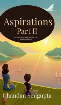 Aspirations Part II: A Collection of Experiences, Wonders and Concerns