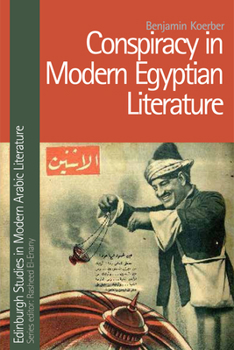 Hardcover Conspiracy in Modern Egyptian Literature Book