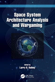 Paperback Space System Architecture Analysis and Wargaming Book