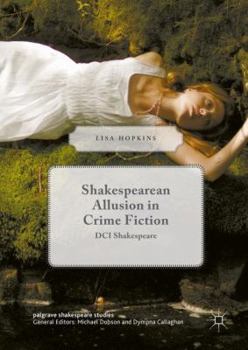 Hardcover Shakespearean Allusion in Crime Fiction: DCI Shakespeare Book