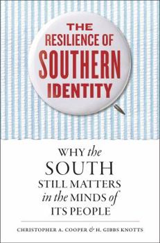 Hardcover The Resilience of Southern Identity: Why the South Still Matters in the Minds of Its People Book