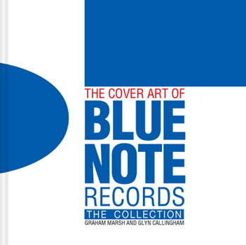 Hardcover The Cover Art of Blue Note Records: The Collection Book