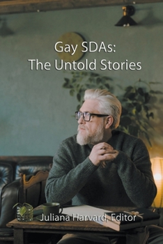 Paperback Gay SDAs: The Untold Stories Book