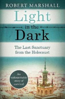 Paperback Light in the Dark: The Last Sanctuary from the Holocaust Book