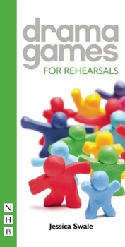 Paperback Drama Games for Rehearsals Book