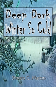 Paperback Deep Dark Winter So Cold Book