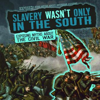 Library Binding Slavery Wasn't Only in the South: Exposing Myths about the Civil War Book