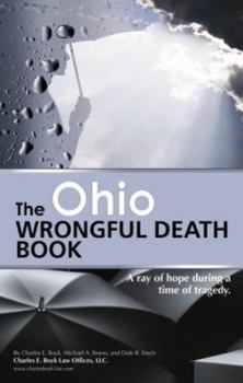 The Ohio Wrongful Death Book : A ray of hope during a time of Tragedy