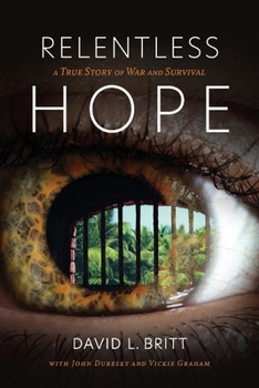 Paperback Relentless Hope: A True Story of War and Survival Book