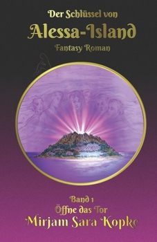 Paperback Der Schl?ssel von Alessa-Island: ?ffne das Tor [German] Book