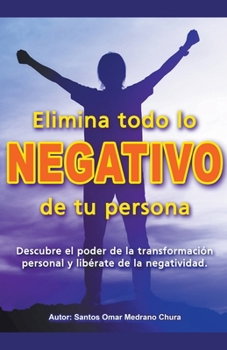 Paperback Elimina todo lo negativo de tu persona. [Spanish] Book