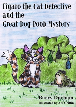 Paperback Figaro The Cat Detective And The Great Dog Pooh Mystery Book