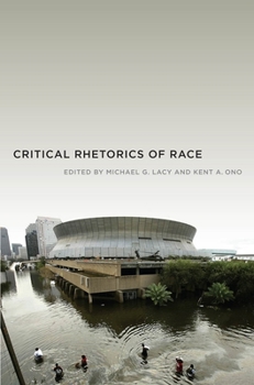 Paperback Critical Rhetorics of Race Book