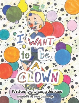 Hardcover I Want to be A Clown Book