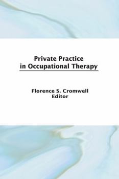 Hardcover Private Practice in Occupational Therapy Book