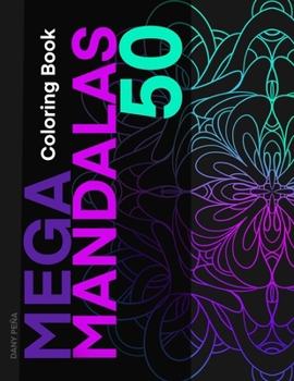 Paperback The MEGA MANDALAS Book: Create, coloring, relax, with the most beautiful hand-drawing Mandalas [Spanish] Book