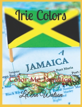 Paperback Irie Colors: Things Jamaica Book