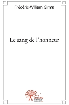 Paperback Le sang de l'honneur [French] Book