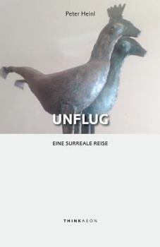 Paperback Unflug: Eine surreale Reise [German] Book