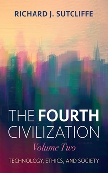 Hardcover The Fourth Civilization, Volume Two Book