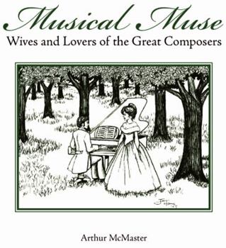 Paperback Musical Muse: Wives and Lovers of the Great Composers Book