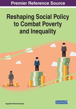 Paperback Reshaping Social Policy to Combat Poverty and Inequality Book