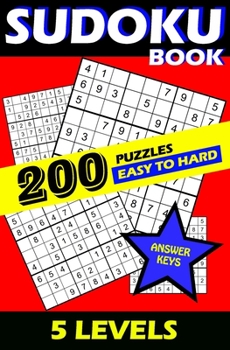 Paperback Sudoku book 200 puzzles, Easy to Hard, 5 levels, Answer Keys Book