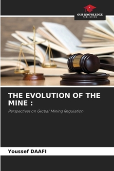 Paperback The Evolution of the Mine Book