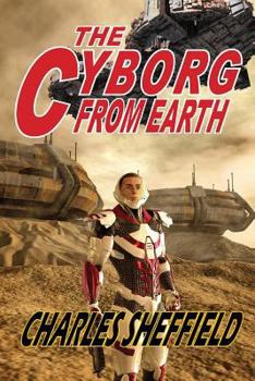 The Cyborg From Earth (Jupiter) - Book #4 of the Jupiter