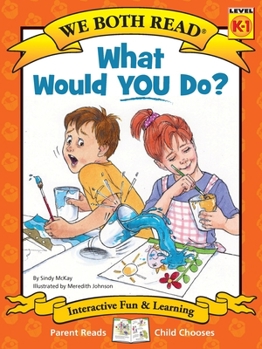 Paperback What Would You Do?: Making Good Choices Book