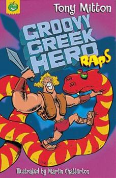 Paperback Groovy Greek Hero Raps (Rap Rhymes) Book