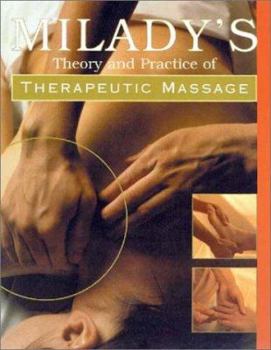 Hardcover Theory & Practice of Therapeutic Massage (Hardcover) Book