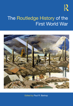 Hardcover The Routledge History of the First World War Book