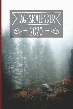 Paperback Tageskalender 2020: Wald Terminkalender ca DIN A5 wei? ?ber 370 Seiten I Jahreskalender I Terminplaner I Tagesplaner [German] Book