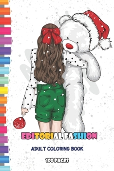 EditorialFashion Adult Coloring Book 100 pages: for Women Featuring Fashion Illustrator Coloring Pages for Adult Relaxation Activities Different Vision on Fashion Photography