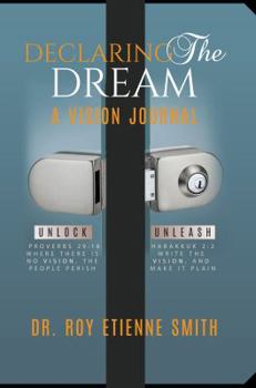 Hardcover Declaring the Dream: A Vision Journal Book