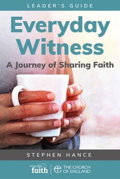 Paperback Everyday Witness Leader's Guide: A Journey of Sharing Faith Book