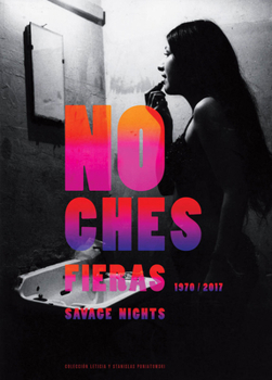 Hardcover Savage Nights 1970-2017 Book