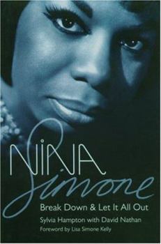 Hardcover Nina Simone: Break Down and Let It All Out Book