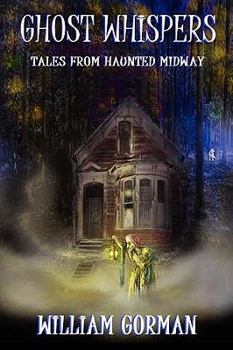 Paperback Ghost Whispers: Tales from Haunted Midway Book