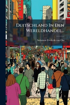 Paperback Duitschland In Den Wereldhandel... [Dutch] Book