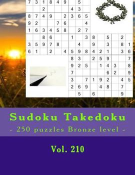 Paperback Sudoku Takedoku - 250 puzzles Bronze level - Vol. 210: 9 x 9 PITSTOP. The book Sudoku - game, logic and entertainment. Large font. [Large Print] Book