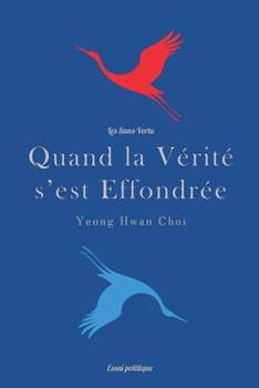 Quand la Vérité s'est Effondrée: Les Sans-Vertu