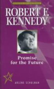 Hardcover Robert F. Kennedy: Promise for the Future Book