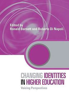 Paperback Changing Identities in Higher Education: Voicing Perspectives Book