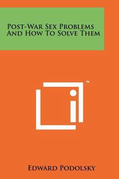 Paperback Post-War Sex Problems And How To Solve Them Book