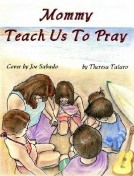 Paperback Mommy Teach Us To Pray Book