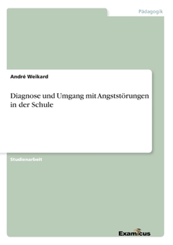 Paperback Diagnose und Umgang mit Angststörungen in der Schule [German] Book