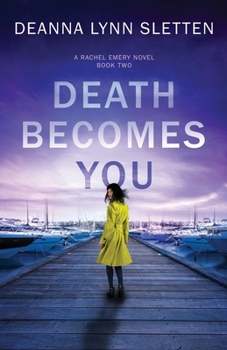 Death Becomes You - Book #2 of the Rachel Emery