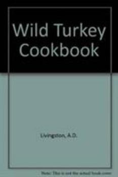 Paperback Wild Turkey Cookbook Book